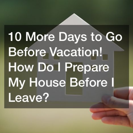 2 Week Airbnb Vacation? Here Are 18 Things to Take Care of at Home First
