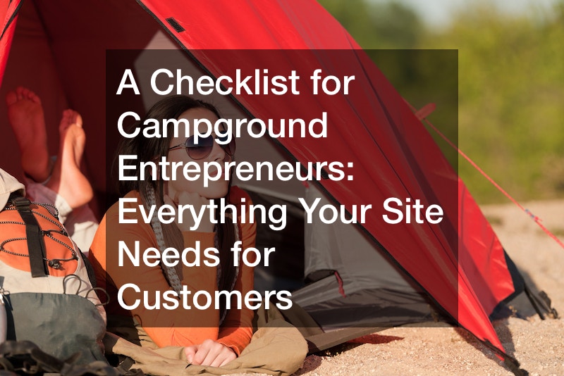 A Checklist for Campground Entrepreneurs Everything Your Site Needs for Customers