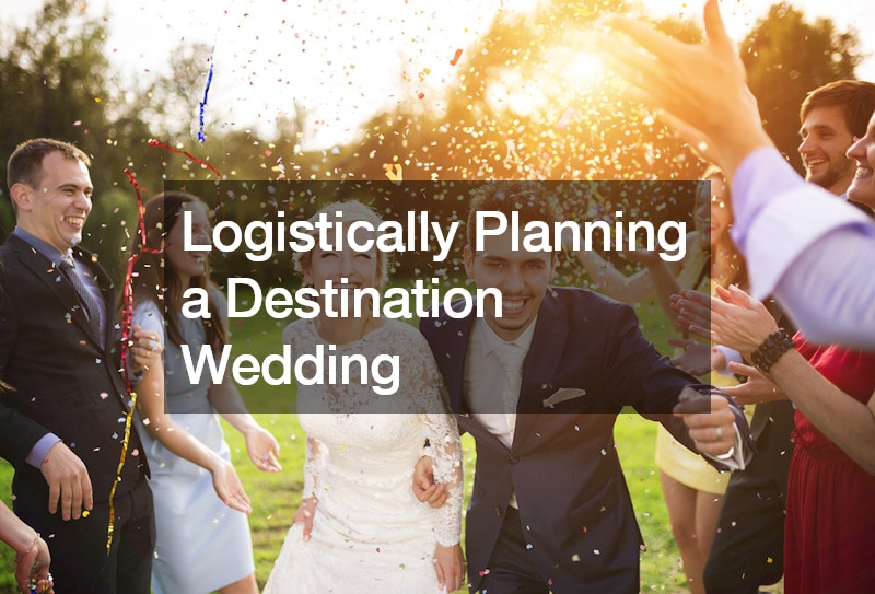 Logistically Planning a Destination Wedding